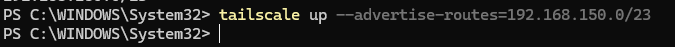 tailscale up --advertise-routes=LANの範囲(例:192.168.150.0/23)