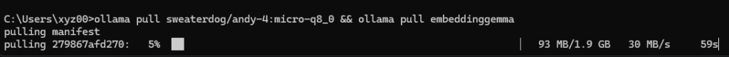 cmd ollama pull sweaterdog/andy-4:micro-q8_0 && ollama pull embeddinggemma